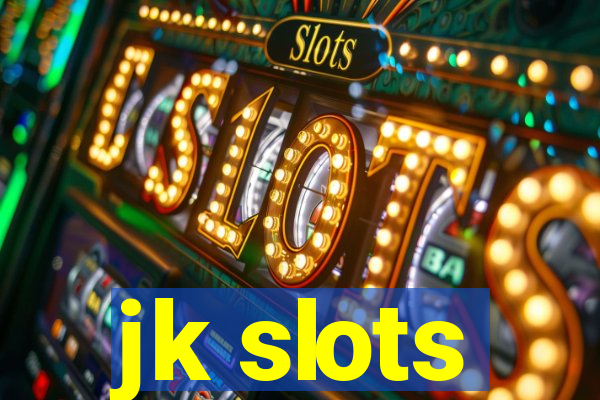 jk slots